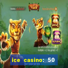 ice casino: 50 free spins