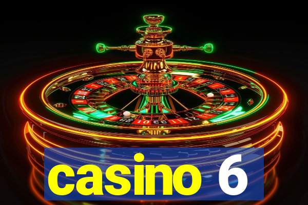 casino 6