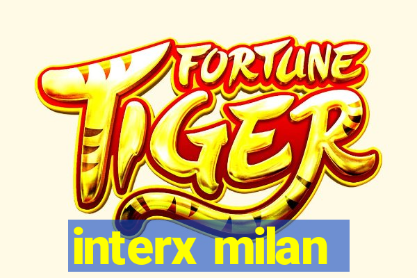 interx milan