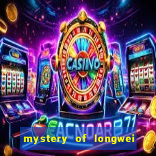 mystery of longwei slot machine