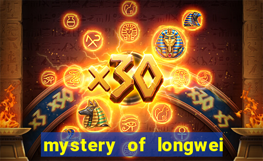 mystery of longwei slot machine