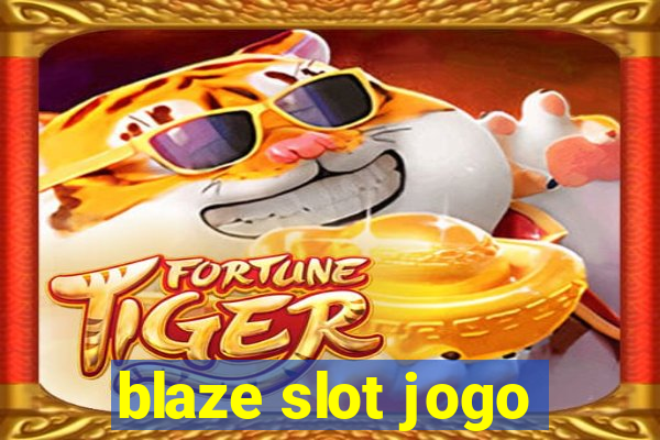 blaze slot jogo