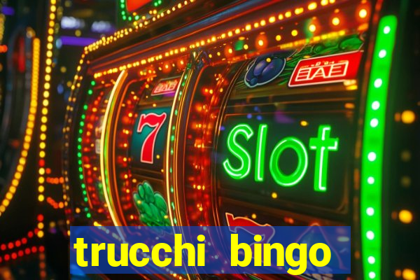 trucchi bingo william hill