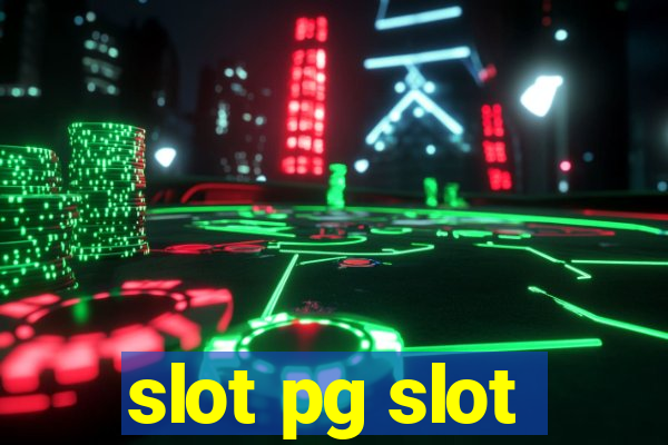 slot pg slot