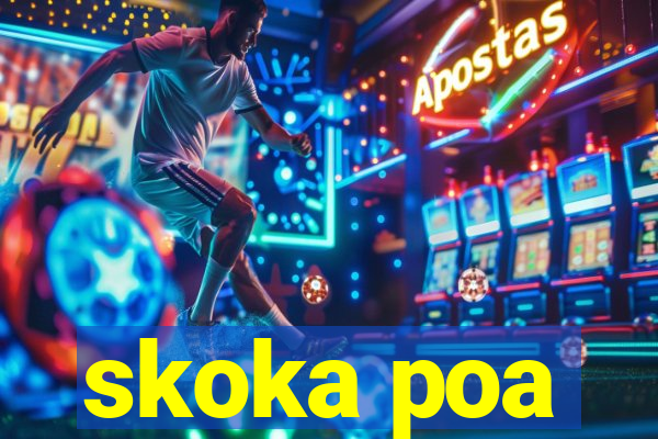 skoka poa