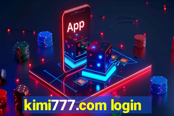 kimi777.com login