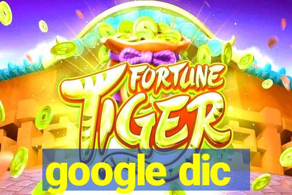 google dic