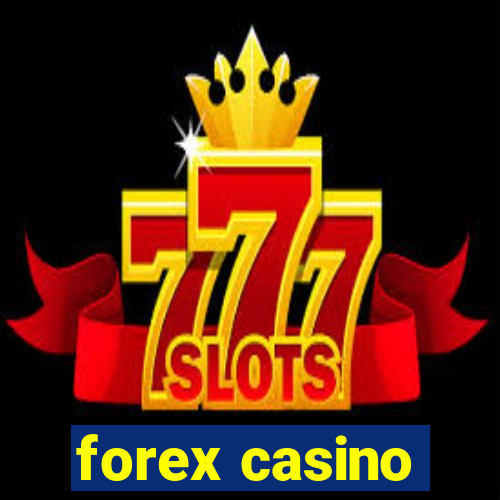 forex casino