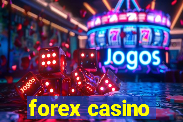 forex casino