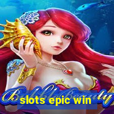 slots epic win