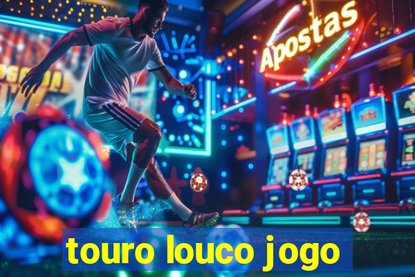 touro louco jogo