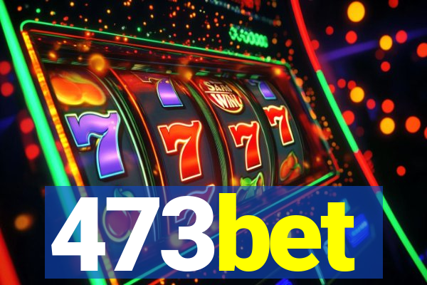 473bet