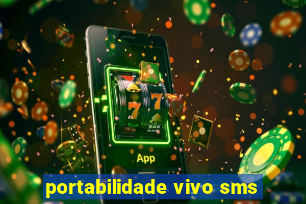 portabilidade vivo sms