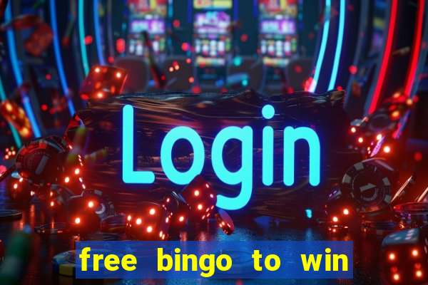 free bingo to win real money