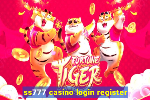 ss777 casino login register