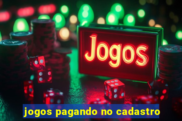 jogos pagando no cadastro