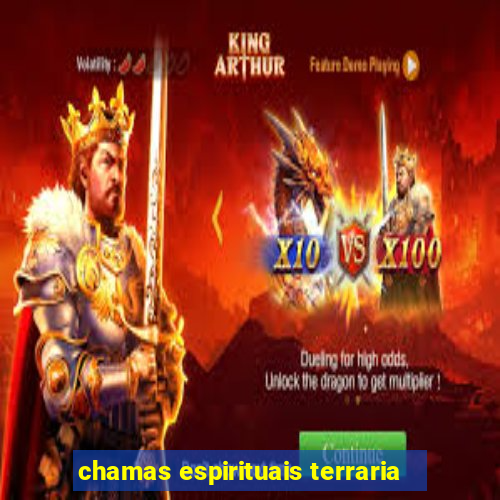 chamas espirituais terraria