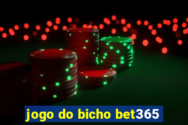 jogo do bicho bet365