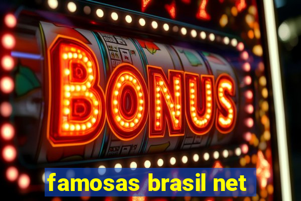 famosas brasil net