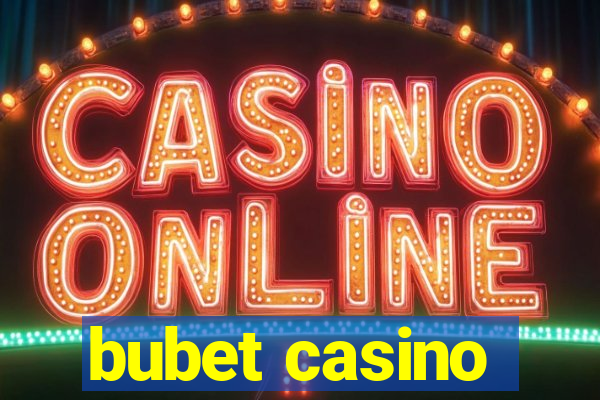 bubet casino