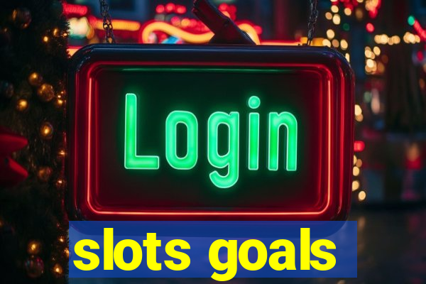 slots goals