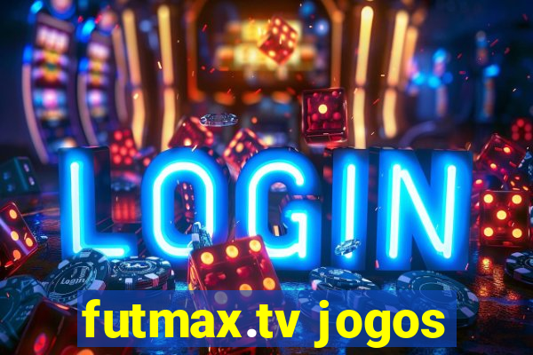 futmax.tv jogos