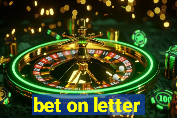 bet on letter