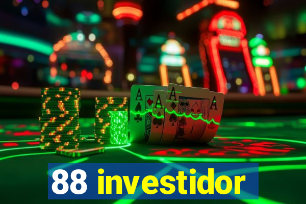 88 investidor