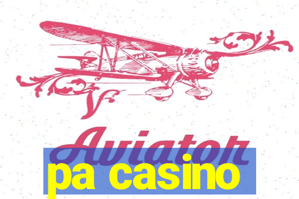 pa casino