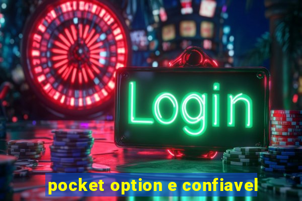 pocket option e confiavel