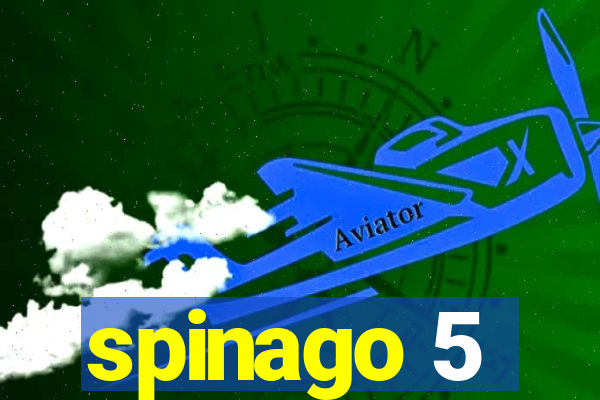 spinago 5