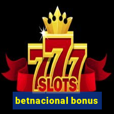 betnacional bonus