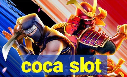 coca slot