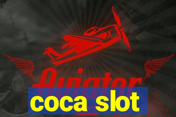 coca slot