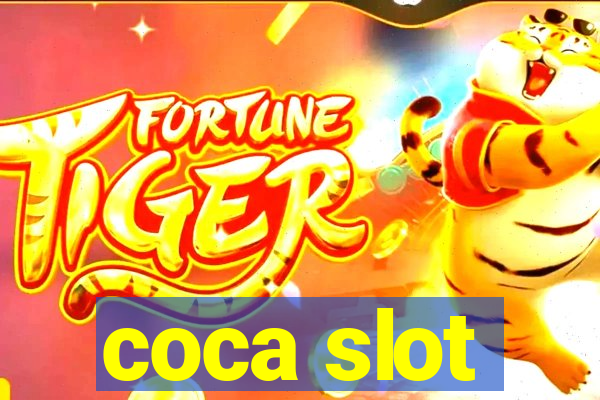 coca slot