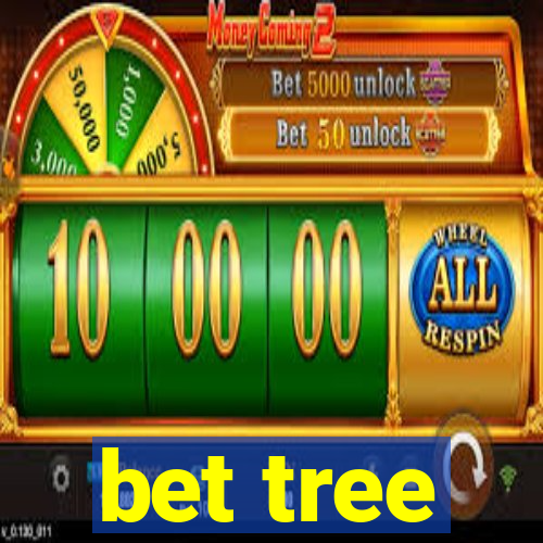 bet tree