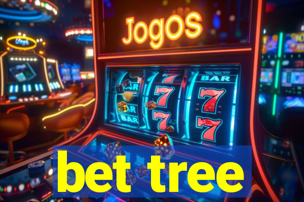 bet tree