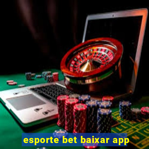 esporte bet baixar app