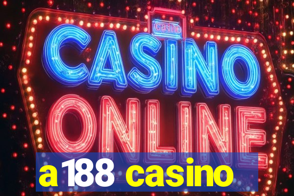 a188 casino