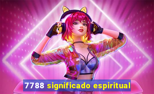 7788 significado espiritual