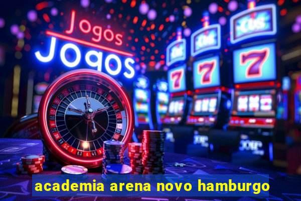 academia arena novo hamburgo