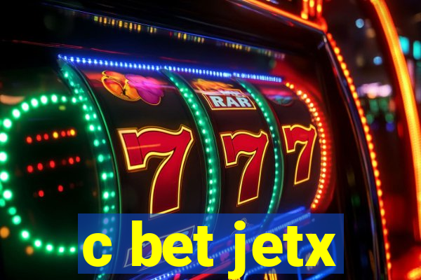 c bet jetx