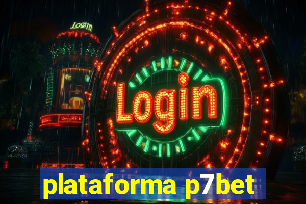 plataforma p7bet