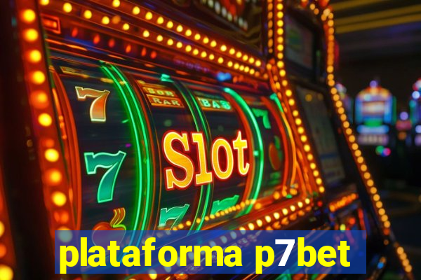 plataforma p7bet