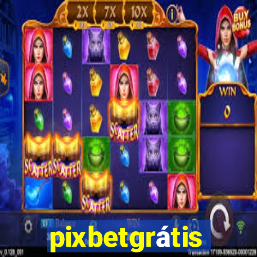 pixbetgrátis