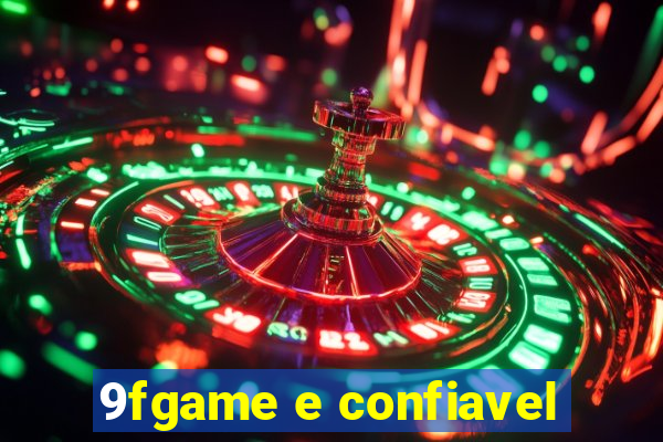 9fgame e confiavel