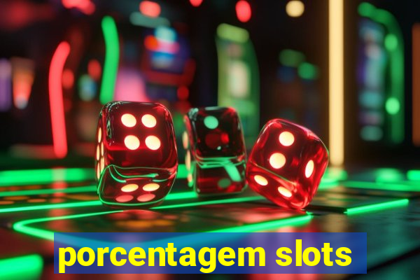 porcentagem slots