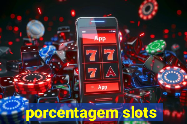 porcentagem slots