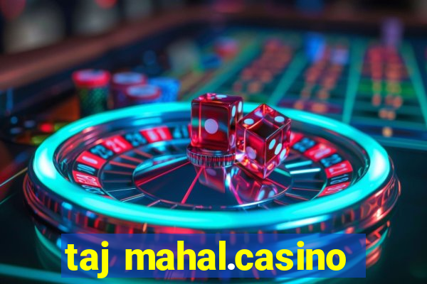 taj mahal.casino