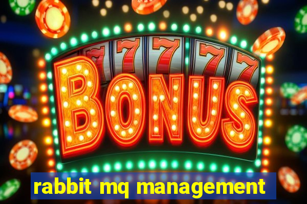 rabbit mq management